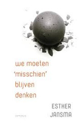 Het betere werk: We moeten 'misschien' blijven denken