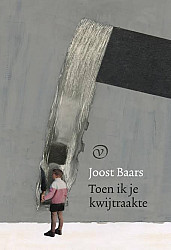 Het betere werk: Toen ik je kwijtraakte