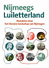 Nijmeegs Luiletterland. Wandelen door het literaire landschap van Nijmegen.