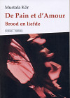 De Pain et d'Amour / Brood en liefde