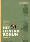 Het liegend konijn - Tijdschrift voor hedendaagse Nederlandstalige poëzie. Jrg. 20, 2022, nr. 1