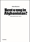 Bent u nog in Afghanistan? Gedichten 2011 – 2021